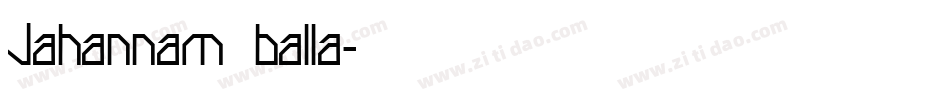 Jahannam balla字体转换